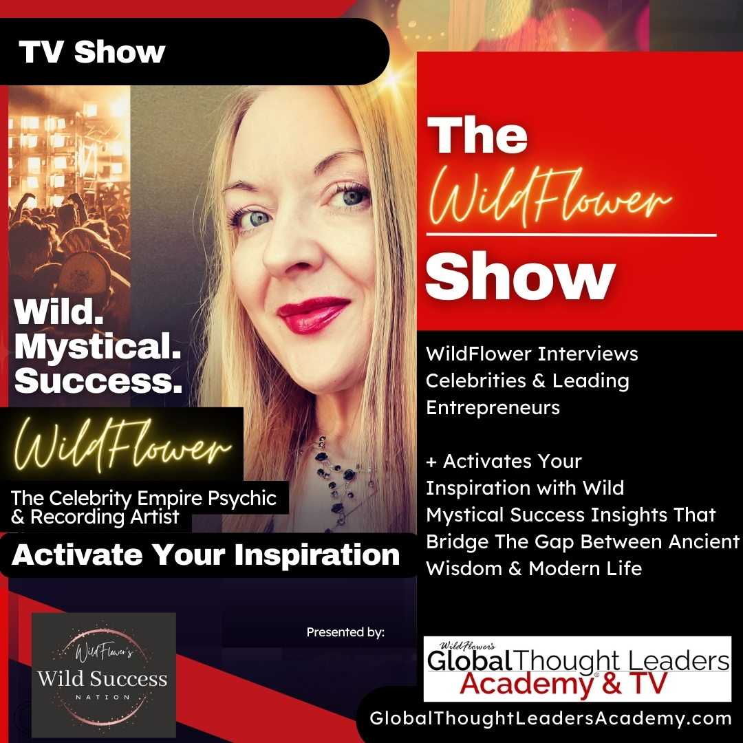 Global Thought Leaders TV: Featured Experts – WildFlower